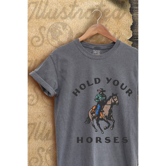 HOLD YOUR HORSES GRAPHIC TEE